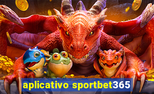 aplicativo sportbet365